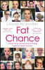 Fat Chance