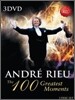 Andre Rieu - The 100 Greatest Moments 최고의 명장면 100선 - 앙드레 류