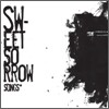 스윗 소로우 (Sweet Sorrow) 2.5집 - Songs