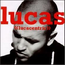 Lucas - Lucacentric (수입)