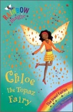 Rainbow Magic : Chloe the Topaz Fairy