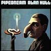 Alan Hull (앨런 헐) - Pipedream [LP]