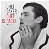 Chet Baker (쳇 베이커) - Chet Is Back! [LP]