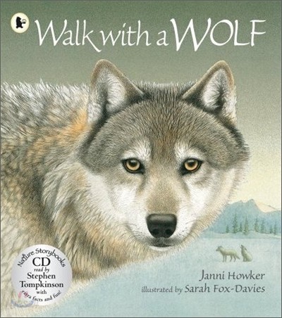 Nature Storybooks : Walk with a Wolf (Book &amp; CD)