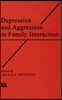 Depression and Aggression in Family interaction