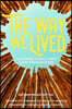 The Way We Lived: California Indian Stories, Songs and Reminiscences