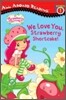 All Aboard Reading 1 : We Love You, Strawberry Shortcake!