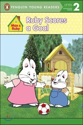 Penguin Young Readers Level 2 : Ruby Scores a Goal