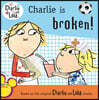 Charlie Is Broken!