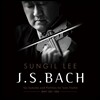 이승일 - 바흐: 6개의 무반주 바이올린 소나타와 파르티타 전곡집 (J.S. Bach: Six Sonatas & Partitas for Solo Violin BWV1001-1006)