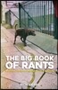 The Big Book of Rants: A Gentlemen's Bathroom Companion to a Life in Advertising
