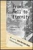 From Hell To Eternity: A journey into the last days
