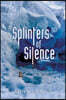 Splinters of Silence