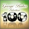 George Baker Selection - 100