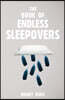 The Book of Endless Sleepovers