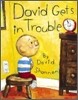 David Gets in Trouble