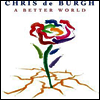 Chris De Burgh - A Better World (180G)(2LP)