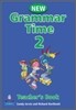 New Grammar Time 2 : Teacher's Book