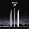 White Lies - To Lose My Life...