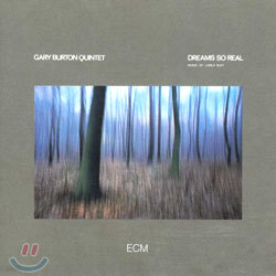 Gary Burton Quintet - Dreams So Real