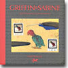 Griffin and Sabine: An Extraordinary Correspondence