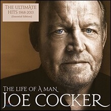 Joe Cocker (조 카커) - The Life Of A Man: The Ultimate Hits 1968-2013 [Essential Edition]