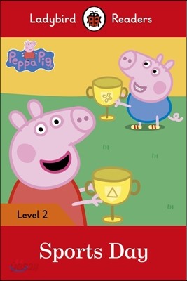 Peppa Pig: Sports Day - Ladybird Readers Level 2