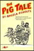 The Pig Tale