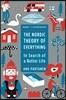 The Nordic Theory of Everything: In Search of a Better Life