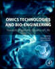 Omics Technologies and Bio-Engineering: Volume 1: Towards Improving Quality of Life