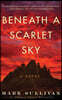 Beneath a Scarlet Sky
