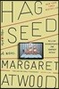 Hag-Seed: William Shakespeare's the Tempest Retold: A Novel