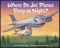 Where Do Jet Planes Sleep at Night?