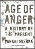 Age of Anger: A History of the Present