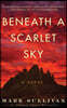 Beneath a Scarlet Sky