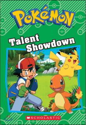 Talent Showdown (Pokemon: Chapter Book)