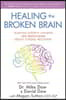 Healing the Broken Brain: Leading Experts Answer 100 Questions about Stroke Recovery