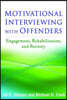 Motivational Interviewing with Offenders, First Edition