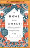 At Home in the World: Reflections on Belonging While Wandering the Globe