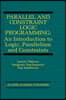 Parallel and Constraint Logic Programming: An Introduction to Logic, Parallelism and Constraints