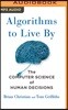 Algorithms to Live by: The Computer Science of Human Decisions