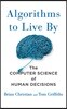 Algorithms to Live by: The Computer Science of Human Decisions
