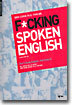 F*CKING SPOKEN ENGLISH