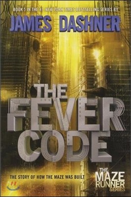 The Maze Runner Prequel: The Fever Code