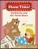 Show Time Level 1 : Goldilocks and the Three Bears (스토리북 + 멀티롬 + 워크북)