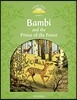 Classic Tales Second Edition: Level 3: Bambi and the Prince of the Forest Audio Pack