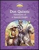 Classic Tales Second Edition: Level 4: Don Quixote: Adventures of a Spanish Knight Audio Pack