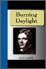 Burning Daylight