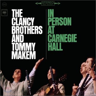 Clancy Brothers And Tommy Makem - In Person At Carnegie Hall (Legacy Edition)