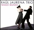 Raul Jaurena (라울 자우레나) - Tango Mundo